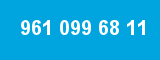 961 099 68 11 961 099 68 11